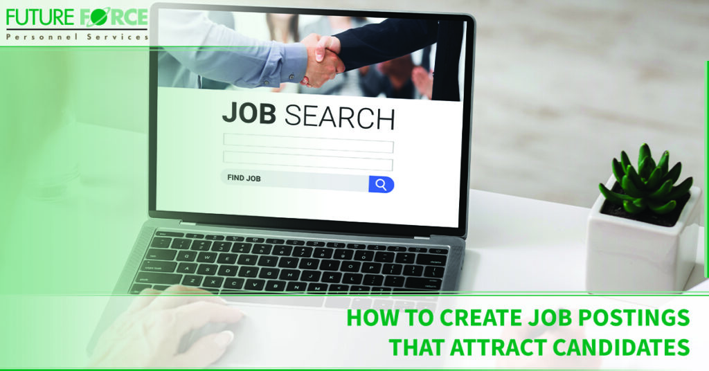 How to Create Job Postings That Attract Top Candidates | Future Force Personnel