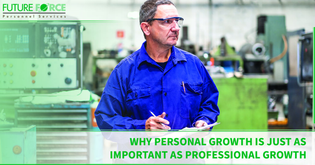 Why Personal Growth is Just as Important as Professional Growth | Future Force Personnel