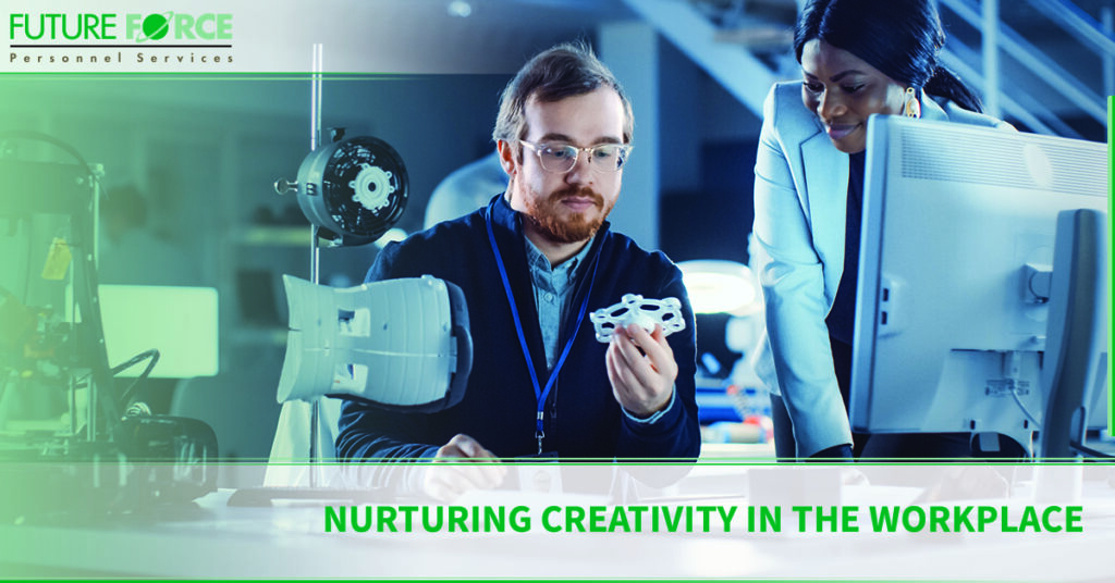 Nurturing Creativity in the Workplace | Future Force Personnel