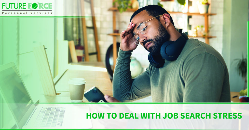 How to Deal with Job Search Stress | Future Force Personnel