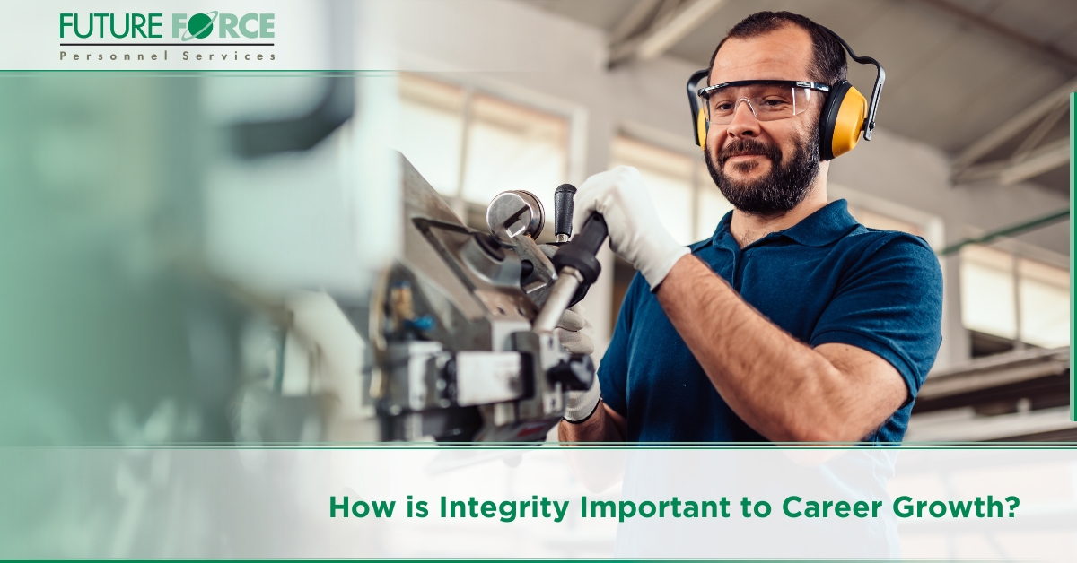 Important To How Is Integrity Important to Career Growth - Future Force Personnel